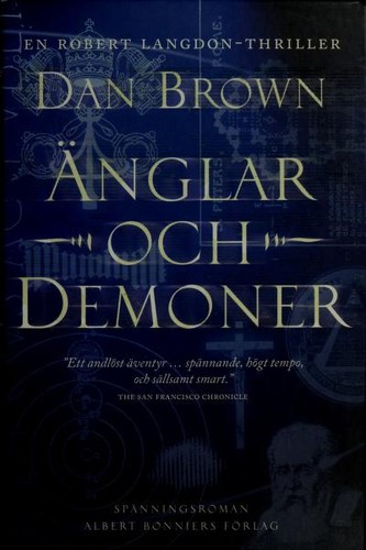 Dan Brown: Änglar och demoner (Hardcover, Swedish language, 2006, Albert Bonniers Förlag)