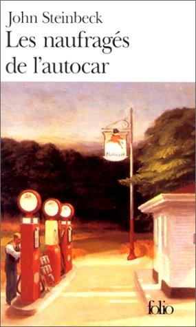 Steinbeck: Les Naufragés de l'autocar (Paperback, French language, 1977, Gallimard)