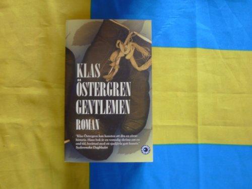 Klas Östergren: Gentlemen : roman (Swedish language, 2006)