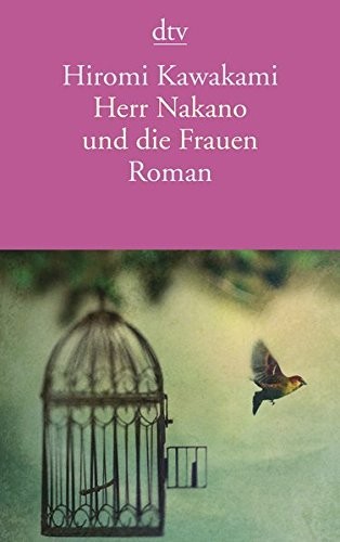 Hiromi Kawakami: Herr Nakano und die Frauen (Paperback, German language, Deutscher Taschenbuch Verlag)