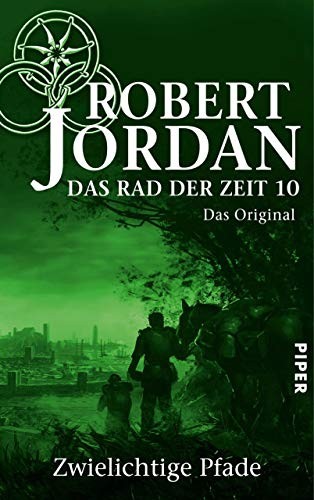 Robert Jordan: Das Rad der Zeit 10. Das Original: Zwielichtige Pfade (German Edition)