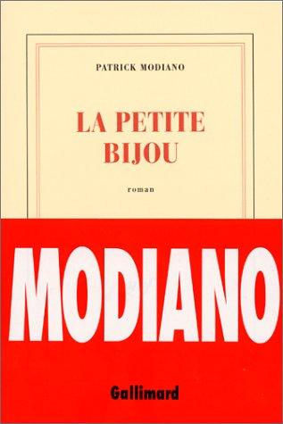 Patrick Modiano: La Petite Bijou (Hardcover, 2001, Gallimard)