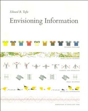 Edward R. Tufte: Envisioning Information (1990, Graphics Press)