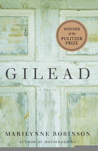 Marilynne Robinson: Gilead (2006, HarperCollins Publishers Canada, Limited)