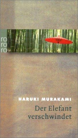 Haruki Murakami: Der Elefant verschwindet. Sonderausgabe. (German language, 2002, Rowohlt Tb.)