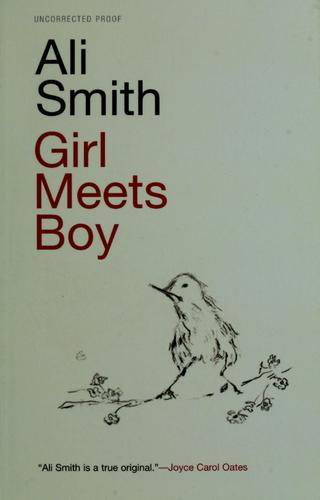 Ali Smith: Girl meets boy (Hardcover, 2007, Canongate)