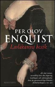 Per Enquist: Livläkarens besök (Hardcover, Swedish language, 2015, Norstedts)