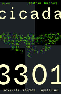 Jonathan Lundberg: Cicada 3301 : internets största mysterium (Hardcover)