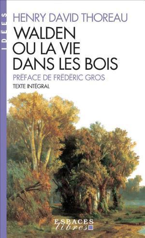 Henry David Thoreau: Walden ou la vie dans les bois (French language, 2017)