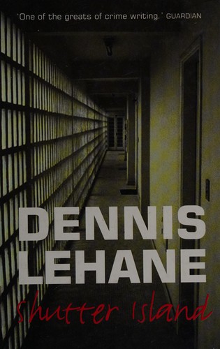 Dennis Lehane, Dennis Lehane: Shutter Island (2004, Charnwood)