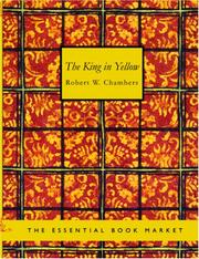 Robert W. Chambers: The King in Yellow (Large Print Edition) (Paperback, 2006, BiblioBazaar)