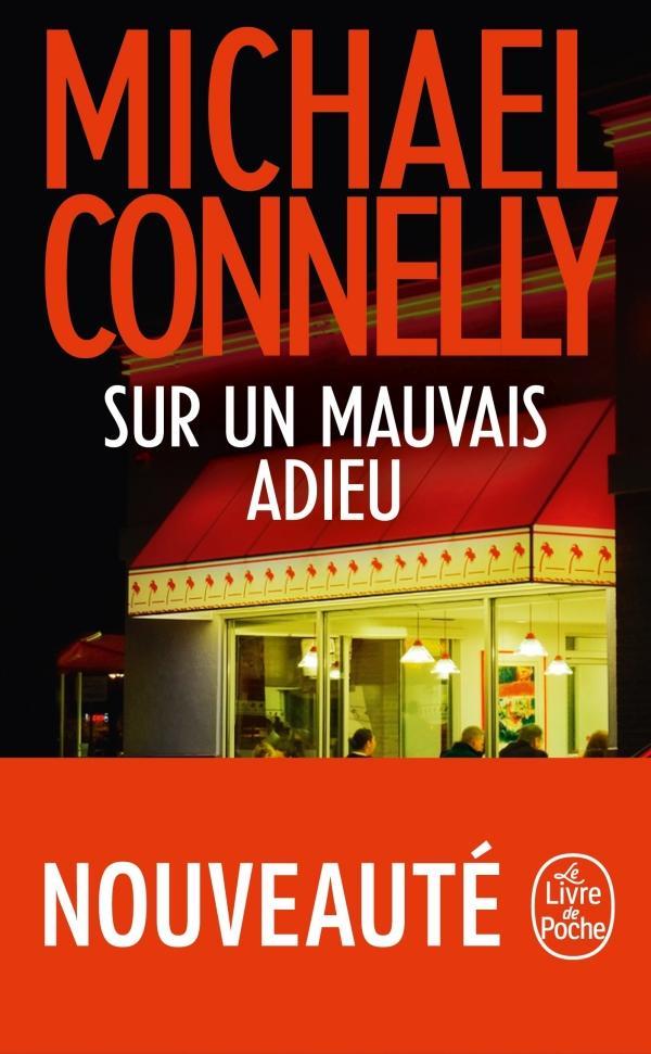 Michael Connelly: Sur un mauvais adieu (French language, 2019)