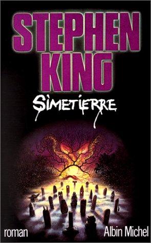 Stephen King: Simetierre (Paperback, French language, 2000, Albin Michel)