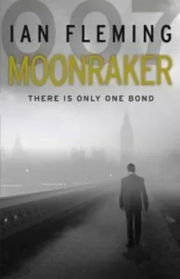 Ian Fleming: Moonraker (2012, Random House)