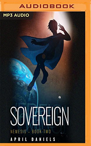 April Daniels, Natasha Soudek: Sovereign (AudiobookFormat, 2017, Audible Studios on Brilliance Audio, Audible Studios on Brilliance)
