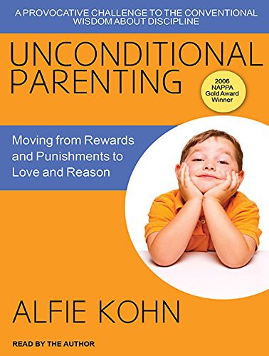 Alfie Kohn: Unconditional Parenting (AudiobookFormat, 2016, Tantor Audio)