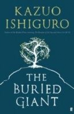 Kazuo Ishiguro: The buried giant (Hardcover, 2015, Faber & Faber)