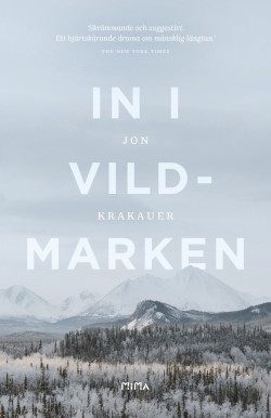 Ola Klingberg, Katarina Sjöwall Trodden: In i vildmarken (Hardcover, Swedish language, 2018, Mima)