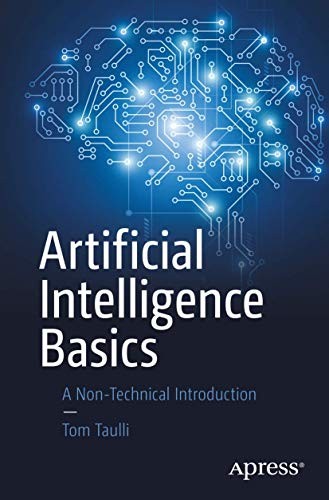 Tom Taulli: Artificial Intelligence Basics (Paperback, 2019, Apress)