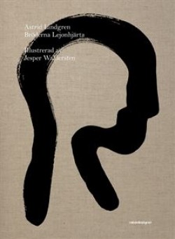 Astrid Lindgren: Bröderna Lejonhjärta (Hardcover, Swedish language, 2018, Rabén & Sjögren)