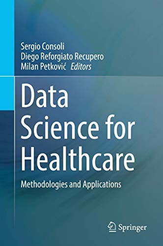Sergio Consoli, Diego Reforgiato Recupero, Milan Petković: Data Science for Healthcare (Hardcover, 2019, Springer)