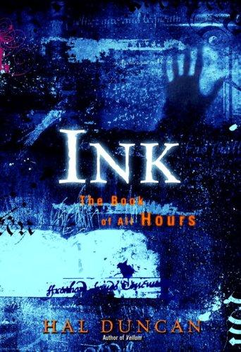 Hal Duncan: Ink (Paperback, 2007, Del Rey)
