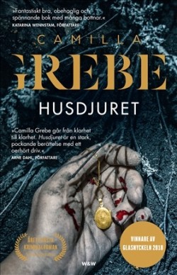 Camilla Grebe: Husdjuret (Hardcover, Swedish language, 2018, Wahlström & Widstrand)