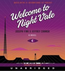 Cranor Jeffrey Fink Joseph, Jeffrey Cranor: Welcome to Night Vale
		  (Hörbuch)
