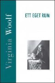 Virginia Woolf: Ett eget rum (Hardcover, Swedish language, 2012, Ellerström)