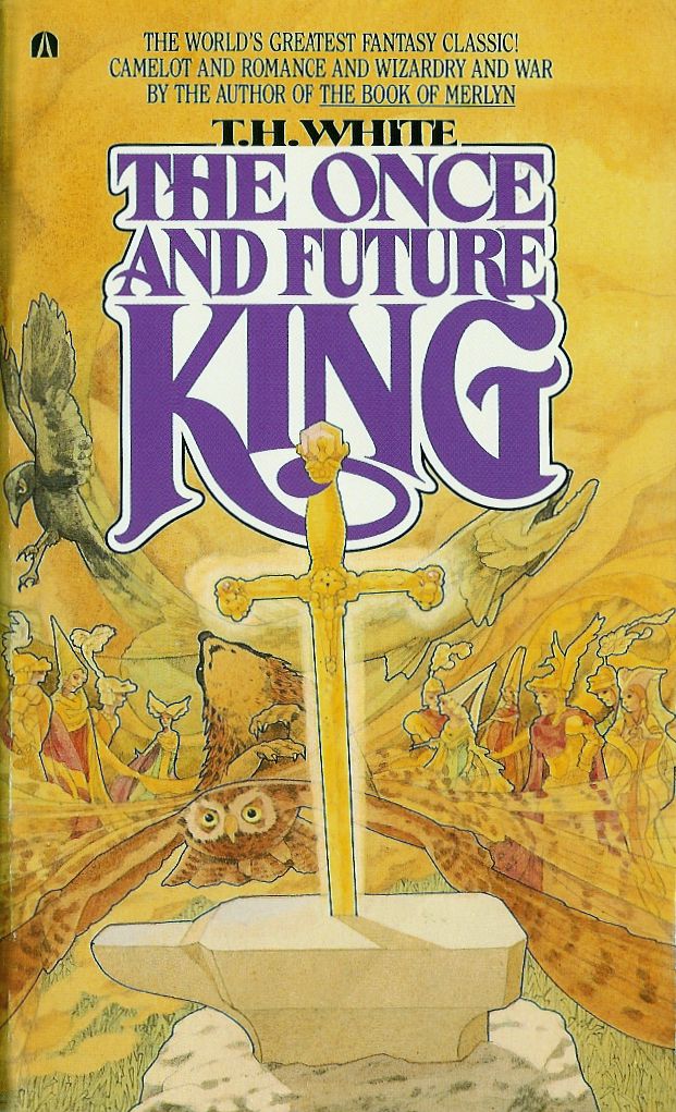 Terence Hanbury White: The Once and Future King (Paperback, 1981, Berkley Books)