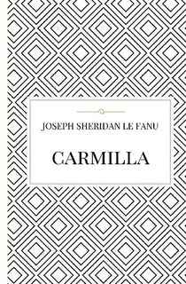 Joseph Sheridan Le Fanu: Carmilla (Hardcover, 2017, Lulu Press, Inc.)