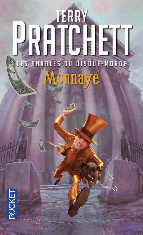 Terry Pratchett: Monnayé (Discworld, #36; Moist Von Lipwig, #2) (French language, 2016, Presses Pocket)