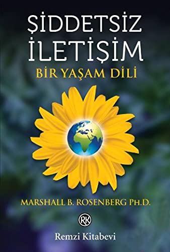 Marshall B. Rosenberg: Şiddetsiz İletişim-Bir Yaşam Dili (Paperback, Remzi Kitabevi)