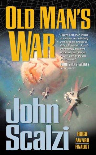 John Scalzi: Old Man's War (2007, Tor Science Fiction)