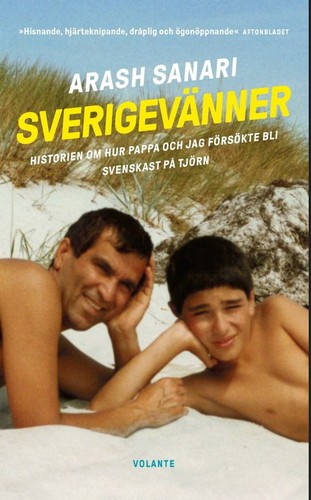 Arash Sanari: Sverigevänner (Paperback, Swedish language, 2019, Volante)