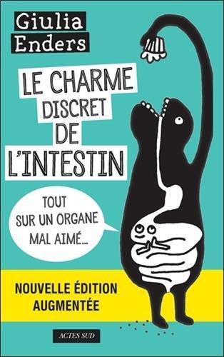 Giulia Enders: Le charme discret de l'intestin (French language, 2017, Actes Sud)