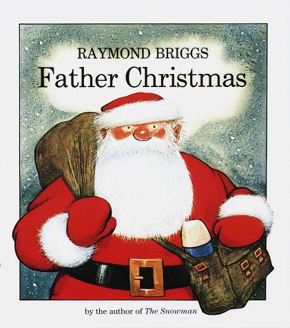 Raymond Briggs: Father Christmas (1997, Random House)