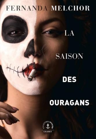 Fernanda Melchor: La Saison des ouragans (Paperback, French language, 2019, Grasset)