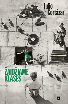 Julio Cortázar, Julio Cortázar: Žaidžiame klases (Hardcover, Lithuanian language, 2025, Kitos knygos)