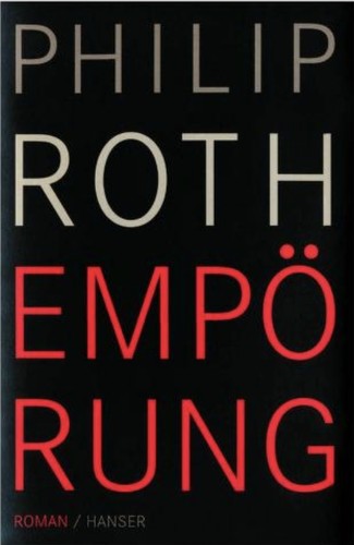 Philip Roth: Empo rung (German language, 2009, Hanser)