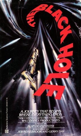 Alan Dean Foster, Jeb Rosebrook, Gerry Day, Bob Barbash, Richard Landau: The Black Hole (Paperback, 1979, Ballantine Books)