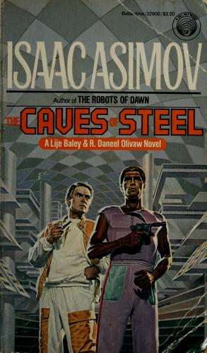 Айзек Азимов: The Caves of Steel (Paperback, 1985, Del Rey)