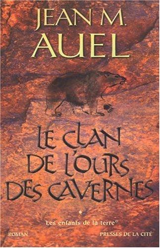 Jean M. Auel, Jacques Martinache: Les Enfants de la Terre, tome 1 (2002, Presse de la cité)