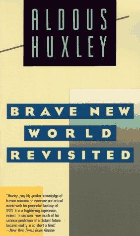 Aldous Huxley: Brave New World Revisited (Perennial Library) (1989, Harper Perennial)