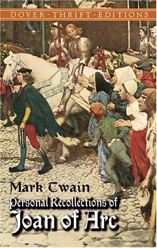 Mark Twain: Personal recollections of Joan of Arc (2002, Dover Publications)