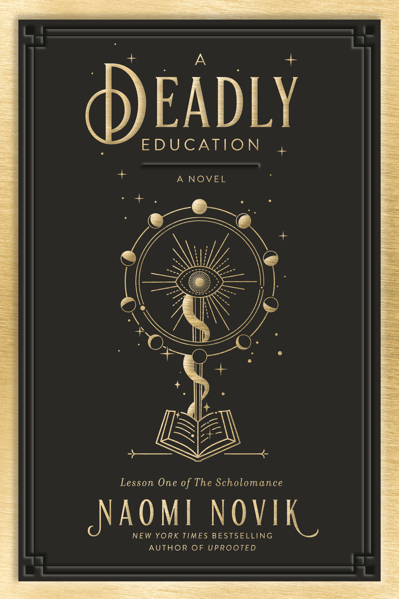 Naomi Novik: A Deadly Education (Hardcover, 2020, Del Rey)