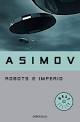 Айзек Азимов: Robots e imperio (Paperback, Spanish language, 2007, Debolsillo)