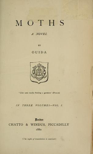 Ouida: Moths. (1880, J.B. Lippincott & co.)