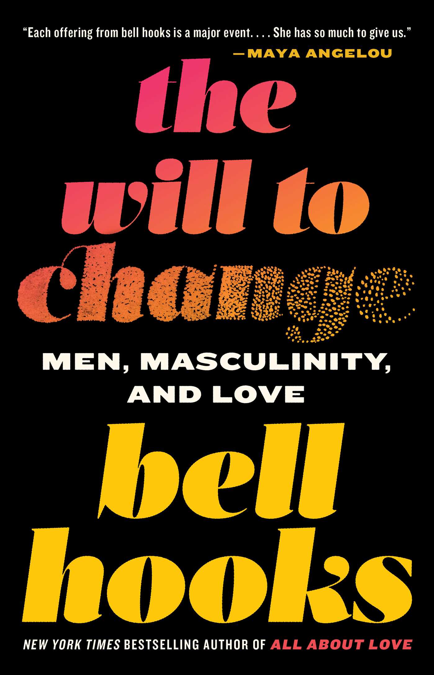 bell hooks: The Will to Change (Paperback, 2004, Washington Square Press)