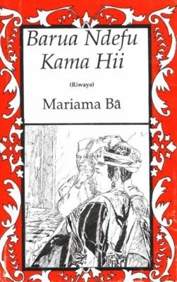 Mariama Bâ: Barua Ndefu Kama Hii (Swahili language, 2009, Mkuki na Nyota Publishers)